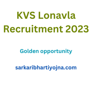 KVS Lonavla Bharti 2023