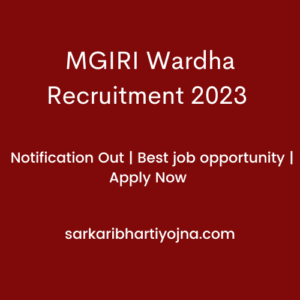 MGIRI Wardha Recruitment 2023| Notification Out | Best job opportunity | Apply Now